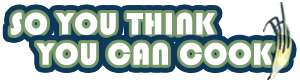 So you think you can cook